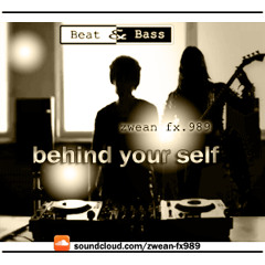 behind yourself B.Y.S [Original Mix] ²º¹² ◂▸ ☁ ⓩⓦⓔⓐⓝ ⓕⓧ➈➇➈