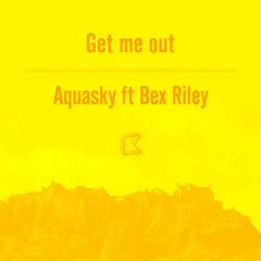 Aquasky ft. Bex Riley - Get Me Out (Audiobotz Remix) Teaser