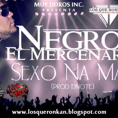 Sexo na mas-Negro El Mercenario Prod By Dnote