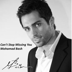 Mohamad Bash - Can't Stop Missing You