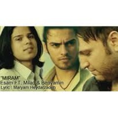 Esam Feat Milad Benyamin Baran - Miram