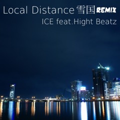 Local Distance 雪国remix