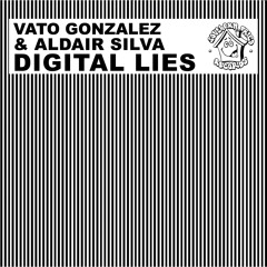 Vato Gonzalez & Aldair Silva: Digital Lies