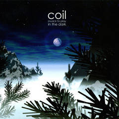 Coil - Where Are You