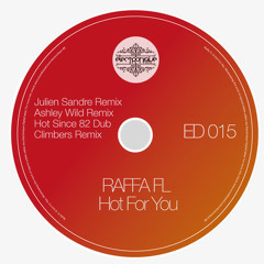 Raffa FL - Hot For You (Ashley Wild Remix) Sample