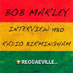 Interview: Bob Marley @ Radio Birmingham 1980