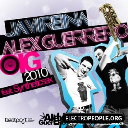 Javi Reina, Alex Guerrero, Syntheticsax - Oig 2011 (Dj V1t & Ramis remix radio edit)