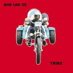 BOB LOG lll