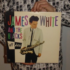 James White & the Blacks (1979 US) Contort Yourself