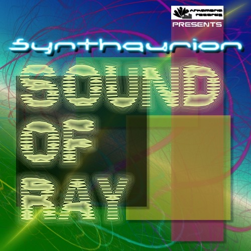 Synthaurion - Sound Of Ray (Original Mix) [Arkamoria Records] (Preview)