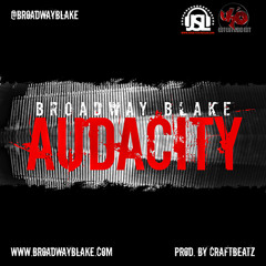 Broadway Blake - Audacity