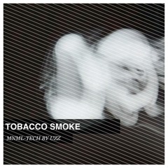 Tobacco Smoke