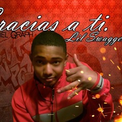 Lil Swagger -Gracias A Ti