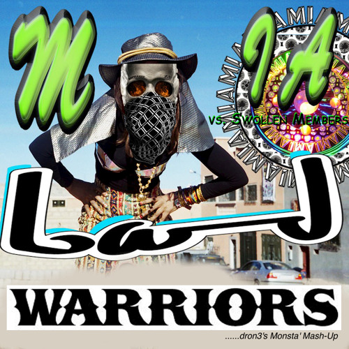 M.I.A. vs. Swollen Members - Bad Warriors (dron3's Monsta' Mash-Up) 320mp3 Free Download