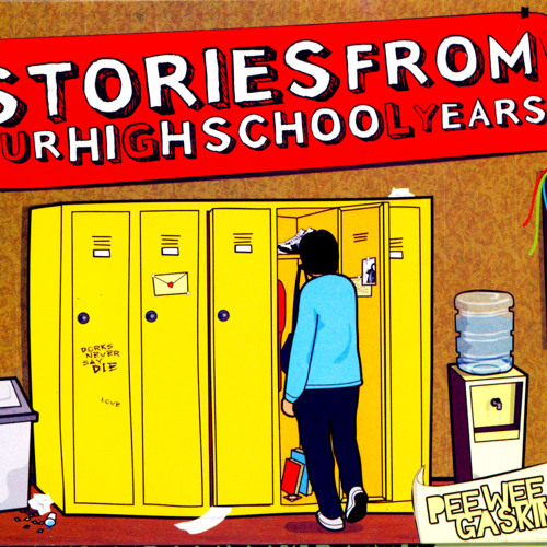 Pee Wee Gaskins - The Art Of High School Break Up