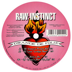 Raw Instinct - Grande De Folie (Matty's Mix)