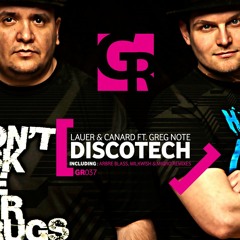 Lauer & Canard ft. Greg Note - DiscoTech (Miqro & Milkwish Remix)