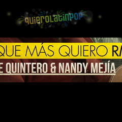 Migue Quintero & Nandy Mejia - La que mas quiero (Rmx by Yera) [Quierolatinpop.com]