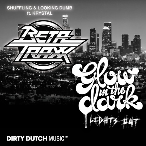 GLOWINTHEDARK - LIGHTS OUT