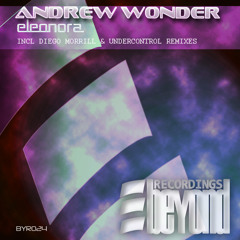 Andew Wonder -  Eleonora (Promo Mix) 27th February in all stores!! OUT!!!