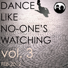 PART-TIME HEROES, 'DANCE LIKE NO-ONE'S WATCHING MIX' VOL. 3 (FEB-2012)