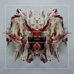 sweet sour // band of skulls