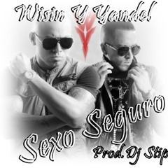 Wisin y YanDel by Franco el Gorila-Sexo Seguro [Produ. Dj Stip] [mixtape Taz LoCo Cabron]]2012