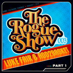 The Rogue Show  Episode 003 - Luke Fair and Add2Basket - pt1