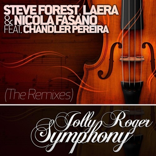 Steve Forest, Laera & Nicola Fasano Feat. Chandler Pereira - Jolly Roger Symphony