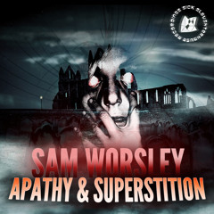 Sam Worsley - Apathy & Superstition (SICK SLAUGHTERHOUSE) PREVIEW