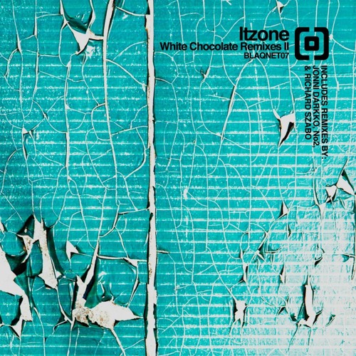 Itzone / White Chocolate ( Itzone's Raw Remake ) Blaq Records