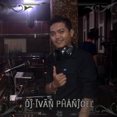 IVAN PANJOEL KADO SPECIAL 4 PARTY ROCK ANTHEM DJ AGUS