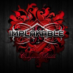 Implakable - Ya Me Da Igual