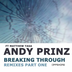 Andy Prinz ft Matthew Tasa - Breaking Through (Salim Gueven Remix) [Trance]