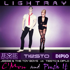 Jessie & The Toy Boys vs. Tiesto & Diplo - C'mon And Push It (Lightray Dirty Mashup Edit)