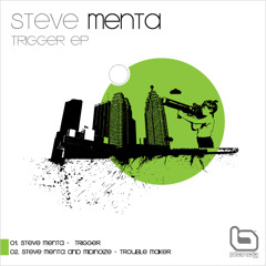 Steve Menta & Midinoize - Trouble Maker (Out on Plano B Records)