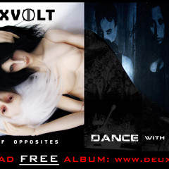 Deuxvolt - Union of Opposites - 02 Dance With Ghosts