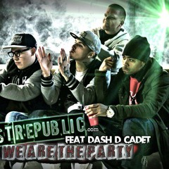 We Are The Party Feat. Dash D Cadet (Cold Flamez)