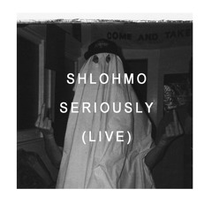 Shlohmo - Seriously (Live mix)