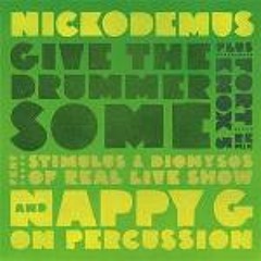 Nickodemus feat The Real Live Show - Give The Drummer Some