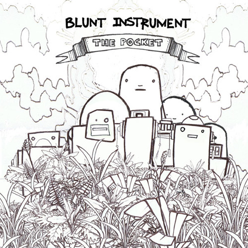 Blunt Instrument - The Pocket