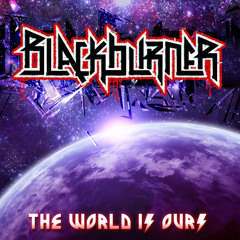 Blackburner - The World Is Ours