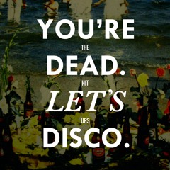 You're Dead! Lets Disco!