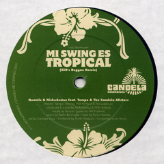 Quantic & Nickodemus feat. Tempo & The Candela Allstars - Mi Swing Es Tropical (Afrorican Remix)