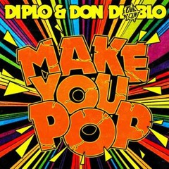Diplo & Don Diablo - Make you pop (Previews 2012)