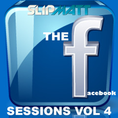 Slipmatt - Facebook Sessions Vol 4 09-02-2012