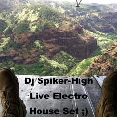 DJ Spiker-High (Live Electro House/Progressive Set
