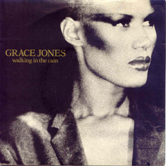 Grace Jones - Walking In The Rain (Leftside Wobble 'Being Grace' Edit)