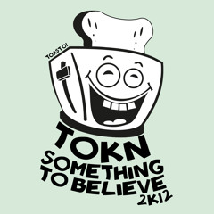 Tokn - Something To Believe 2k12 (feat. Sidney King)(Extended Mix)
