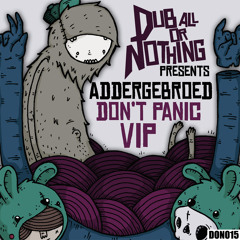 Addergebroed - Don't Panic VIP (OUT NOW!!)